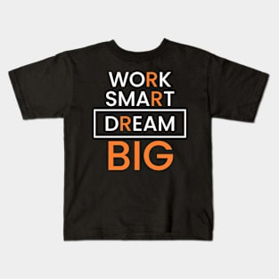 Work Smart, Dream Big – Elevate Your Workspace with Inspirational Kids T-Shirt